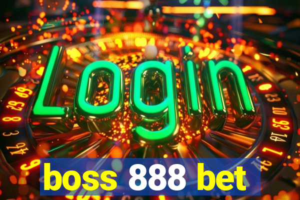 boss 888 bet